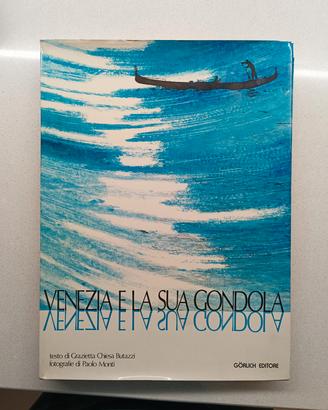 LIBRO "VENEZIA E LA SUA GONGOLA" 
