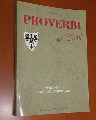 Proverbi de Trent: Pillole di saggezza popolare