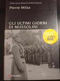 Gli ultimi giorni di Mussolini - Pierre Milza - Lo