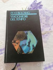 Viaggiatori del tempo – Peter Kolosimo