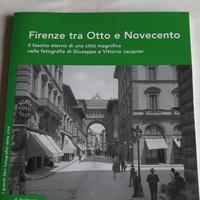 Firenze tra Otto e Novecento (foto di Jacquier)