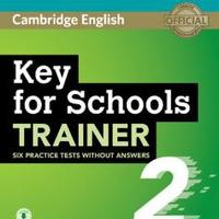 Key For Schools Trainer 2 Six Practice Tests