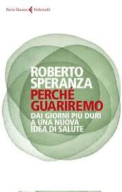 Libro di Roberto Speranza “perché guariremo”