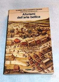 Raimondo Montecuccoli AFORISMI DELL'ARTE BELLICA