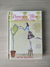 Rita Konig - Domestic Bliss Beatitudine domestica