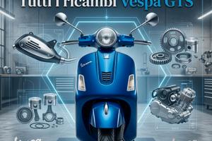 ⚠️⚠️🛵RICAMBI VESPA GTS🛵⚠️⚠️