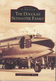 Aviazione:   The Douglas Skymaster Family