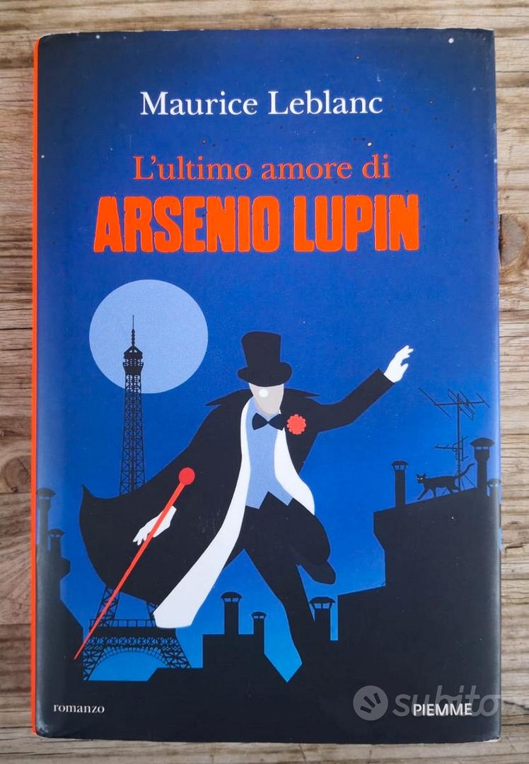 L'ultimo amore di Arsenio Lupin, Maurice Leblanc