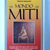 IL MONDO DEI MITI di VLADIMIR GRIGORIEFF