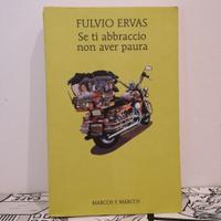 Libro Se Ti Abbraccio Non Aver Paura. Ervas Marcos