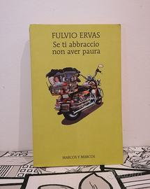 Libro Se Ti Abbraccio Non Aver Paura. Ervas Marcos