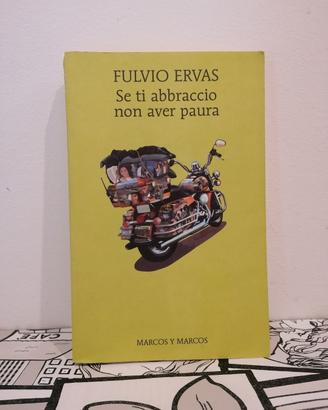 Libro Se Ti Abbraccio Non Aver Paura. Ervas Marcos