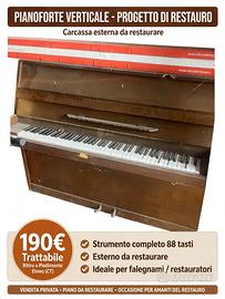 Pianoforte verticale 190€ carcassa da restaurare