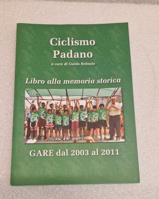 Libro “MEMORIA STORICA del CICLISMO PADANO”
