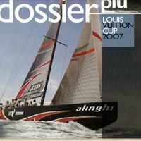 LOUIS VUITTON CUP 2007: Alinghi, Luna Rossa, …