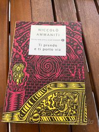 Niccolò Ammaniti – Ti prendo e ti porto via.