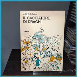 J.R.R.Tolkien - Il Cacciatore di Draghi - Einaudi
