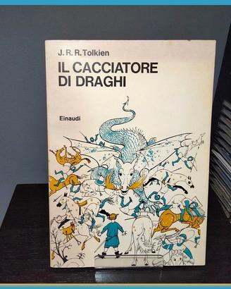 J.R.R.Tolkien - Il Cacciatore di Draghi - Einaudi
