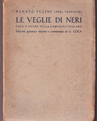 Le veglie di Neri Paesi e fig. toscane 1934 e 1938
