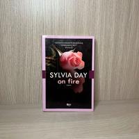 On Fire – Sylvia Day | Romanzo passionale