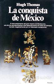 La conquista de México.