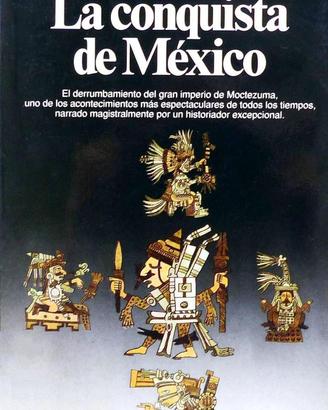 La conquista de México.