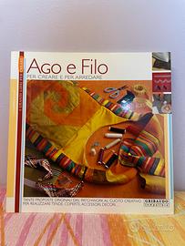 libro Ago e filo - per creare e arredare