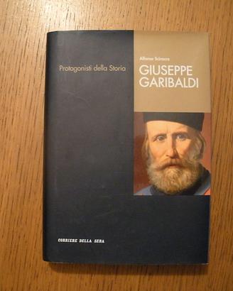 Giuseppe Garibaldi biografia di Alfonso Scirocco