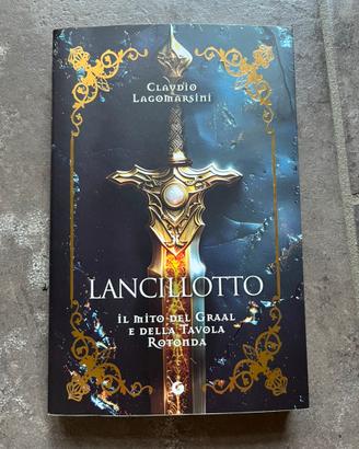 Lancillotto - Il mito del Graal e della Tavola Rot