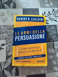 Le armi della persuasione - Robert B.Cialdini