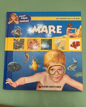 MARE - dimmi come e perchè - Dami Editore 97888096