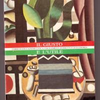 A. Galante Garrone Il giusto e l'utile 1991