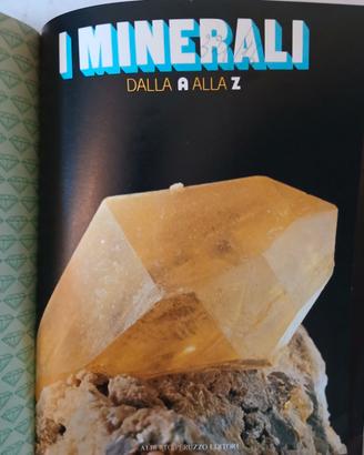 Enciclopedia I Minerale dalla A alla Z