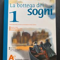 La bottega dei sogni. (1) Antologia per la scuola