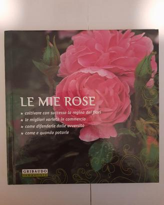 Le mie rose Gribaudo