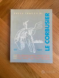 Sulle tracce di Le Corbusier