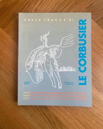 Sulle tracce di Le Corbusier