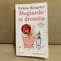 Bugiarde si diventa, di Felicia Kingsley