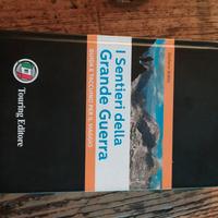 Guida/ taccuino I sentieri della grande guerra 