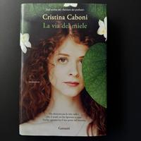 “La via del miele” - Cristina Caboni