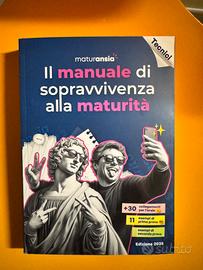 Manuale di sopravvvevnza alla maturita e ripassion