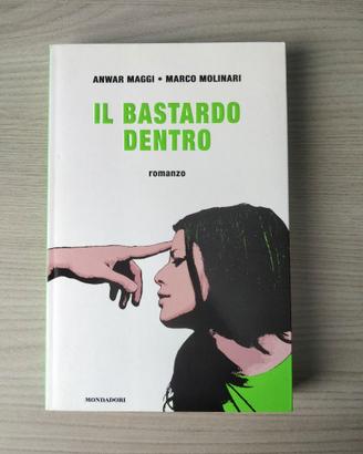 Romanzo - Il bastard dentro