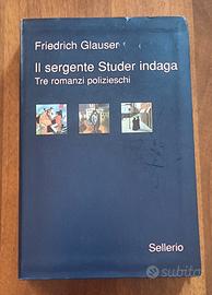 Glauser - Il sergente Studer indaga - Sellerio