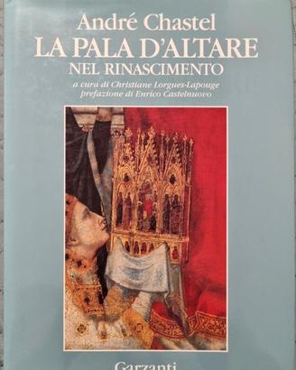 André Chastel La Pala d’Altare nel Rinascimento