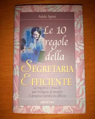 Libro Le 10 regole della segretaria efficiente