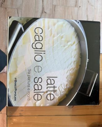 Libro LATTE CAGLIO E SALE TRA PIANURA E MONTI