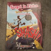 Smash!: Wile Coyote Scopri La Fisica Weakland