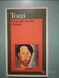 Federigo Tozzi
Con gli occhi chiusi
I grandi libri