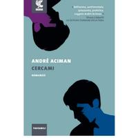 Libro André Aciman  "Cercami"