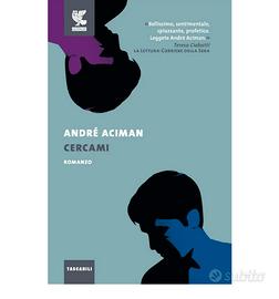 Libro André Aciman  "Cercami"